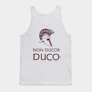 "Non ducor, duco." I am not led, I lead. Tank Top